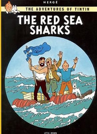 Tintin: The Red Sea Sharks : The Adventures of Tintin : Book 19 - Herge Herge