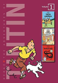 Adventures of Tintin 3 Complete Adventures in 1 Volume: WITH Cigars of the Pharaoh AND The Blue Lotus : Tintin in America - Herge