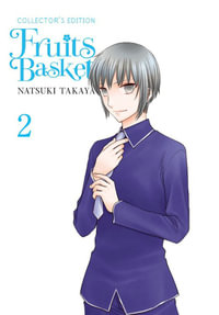 Fruits Basket Collector's Edition, Vol. 2 : Volume 2 - Natsuki Takaya