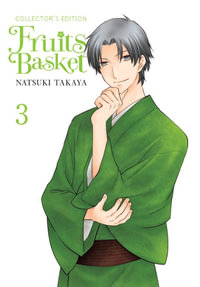Fruits Basket Collector's Edition, Vol. 3 : FRUITS BASKET COLLECTORS ED TP - Natsuki Takaya