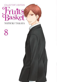 Fruits Basket Collector's Edition, Vol. 8 : FRUITS BASKET COLLECTORS ED TP - Natsuki Takaya