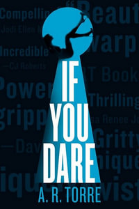 If You Dare : Deanna Madden - A. R. Torre