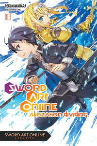 Sword Art Online 12: Alicization Dividing (light novel) : SWORD ART ONLINE NOVEL SC - Reki Kawahara