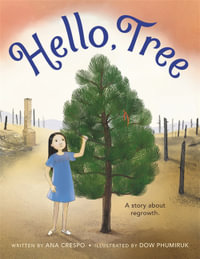 Hello, Tree - Ana Crespo