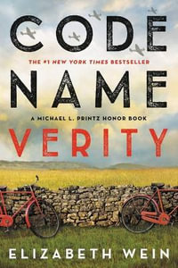 Code Name Verity (Anniversary Edition) - Elizabeth Wein