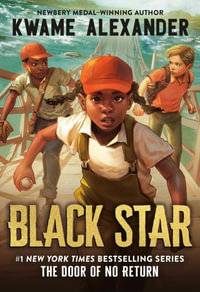 Black Star : Door of No Return - Kwame Alexander