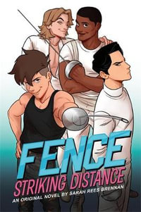 Fence : Striking Distance - Sarah Rees Brennan