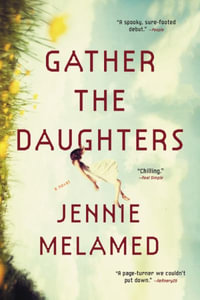 Gather the Daughters - Jennie Melamed