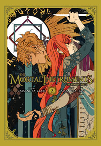 The Mortal Instruments Graphic Novel, Vol. 2 : MORTAL INSTRUMENTS GN - Cassandra Clare