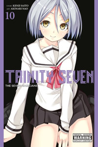 Trinity Seven, Vol. 10 : The Seven Magicians - Kenji Saitou