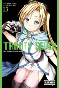 Trinity Seven, Vol. 13 : TRINITY SEVEN 7 MAGICIANS GN - Kenji Saito