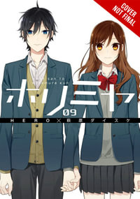 Horimiya, Vol. 9 : HORIMIYA GN - HERO