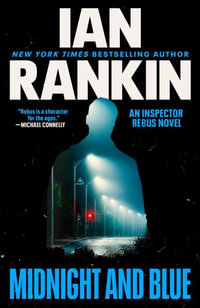 Midnight and Blue : An Inspector Rebus Novel - Ian Rankin