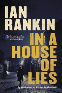 In a House of Lies : Inspector Rebus : Book 22 - Ian Rankin