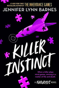 Killer Instinct : Naturals - Jennifer Lynn Barnes