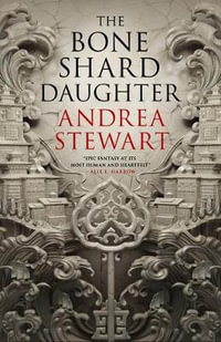 The Bone Shard Daughter : Drowning Empire - Andrea Stewart