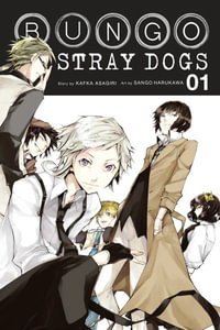 Bungo Stray Dogs, Vol. 1 : BUNGO STRAY DOGS GN - Kafka Asagiri