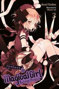 Magical Girl Raising Project, Vol. 3 (light novel) : MAGICAL GIRL RAISING PROJECT LIGHT NOVEL SC - Asari Endou