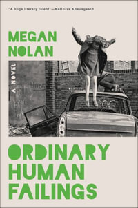 Ordinary Human Failings - Megan Nolan