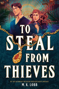 To Steal from Thieves - M.K. Lobb