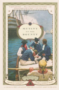 Mutiny on the Bounty : Back Bay Books - Charles Nordhoff