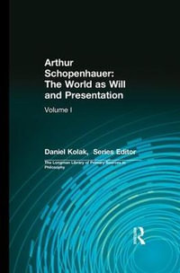 Arthur Schopenhauer : The World as Will and Presentation, Volume I : The World as Will and Presentation, Volume I - Arthur Schopenhauer