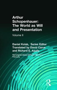 Arthur Schopenhauer : The World as Will and Presentation: Volume II - Arthur Schopenhauer