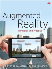 Augmented Reality : Principles and Practice - Dieter Schmalstieg