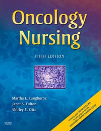 Oncology Nursing : 5th Edition - Martha Langhorne