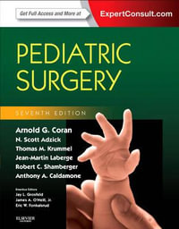 Pediatric Surgery : Expert Cons - Arnold G. Coran