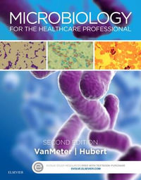 Microbiology for the Healthcare Professional - Karin C. VanMeter