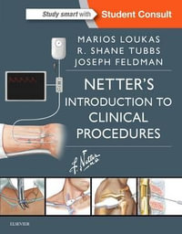 Netter Essential Clinical Procedures : Netter Clinical Science - Marios Loukas