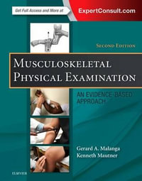 Musculoskeletal Physical Examination : 2nd Edition - An Evidence-Based Approach - Gerard Malanga