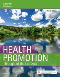 Health Promotion : Throughout the Life Span 9th Edition - Carole Lium Edelman