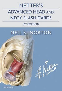 Netter's Head & Neck Anatomy Flash Cards 3E : Netter Basic Science - Neil Norton