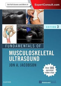 Fundamentals of Musculoskeletal Ultrasound : 3rd Edition - Jon Jacobson