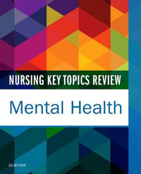 Nursing Key Topics Review : Mental Health - Elsevier Inc