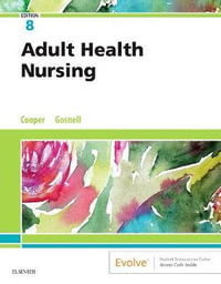 Adult Health Nursing : 8th Edition - Kim Cooper