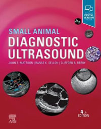 Small Animal Diagnostic Ultrasound : 4th Edition - John S. Mattoon