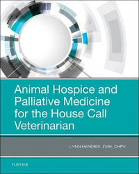 Animal Hospice and Palliative Medicine for the House Call Vet - Lynn Hendrix