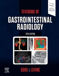 Textbook of Gastrointestinal Radiology : 5th Edition - Gore