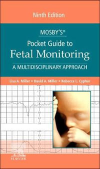 Mosby's Pocket Guide to Fetal Monitoring : 9th edition - Rebecca L. Cypher