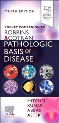 Pocket Companion to Robbins & Cotran Pathologic Basis of Disease : 10th edition - Mitchell