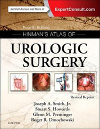 Hinman's Atlas of Urologic Surgery Revised Reprint : 4th edition - Glenn M. Preminger