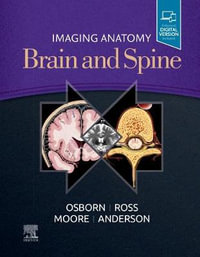 Imaging Anatomy Brain and Spine - Anne G., MD, FACR  Osborn