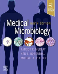 Medical Microbiology : 9th Edition - Michael A. Pfaller