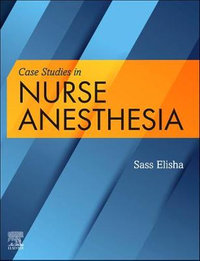 Case Studies in Nurse Anesthesia - Elisha