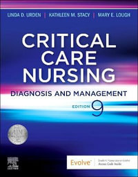 Critical Care Nursing 9ed : Diagnosis and Management - Linda D. Urden