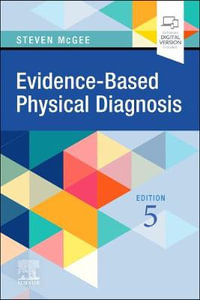 Evidence-Based Physical Diagnosis : 5th edition - Steven McGee