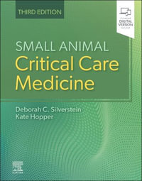 Small Animal Critical Care Medicine - Silverstein